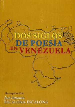 Dos siglos de poesía en Venezuela